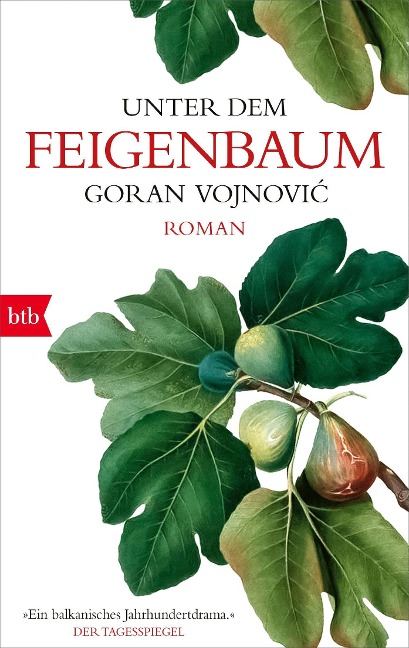 Unter dem Feigenbaum - Goran Vojnovic