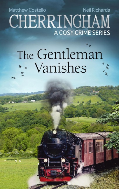 Cherringham - The Gentleman Vanishes - Matthew Costello, Neil Richards