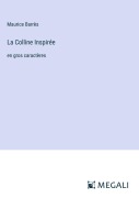 Cover-Bild zum Titel 'La Colline Inspirée' von 'Maurice Barrès'