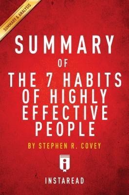 Summary of The 7 Habits of Highly Effective People - Instaread Summaries