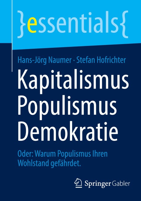 Kapitalismus Populismus Demokratie - Hans-Jörg Naumer, Stefan Hofrichter