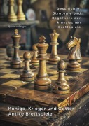 Cover-Bild zum Titel 'Könige, Krieger und Götter: Antike Brettspiele' von 'Quirin von Senger'