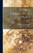 Cover-Bild zum Titel 'OEuvres Complètes De Laplace; Volume 13' von 'Académie Des Sciences, Pierre Simon Laplace'