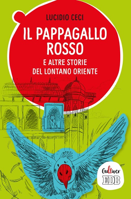 Il pappagallo rosso e altre storie del lontano Oriente - Lucio Ceci