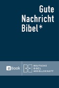 Cover-Bild zum Titel 'Gute Nachricht Bibel eBook' von 'Deutsche Bibelgesellschaft'