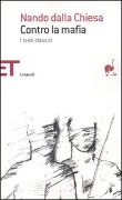 Cover-Bild zum Titel 'Contro la mafia. I testi classici' von 'Nando Dalla Chiesa'