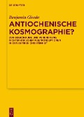 Cover-Bild zum Titel 'Antiochenische Kosmographie?' von 'Benjamin Gleede'