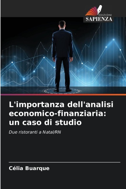 L'importanza dell'analisi economico-finanziaria: un caso di studio - Célia Buarque
