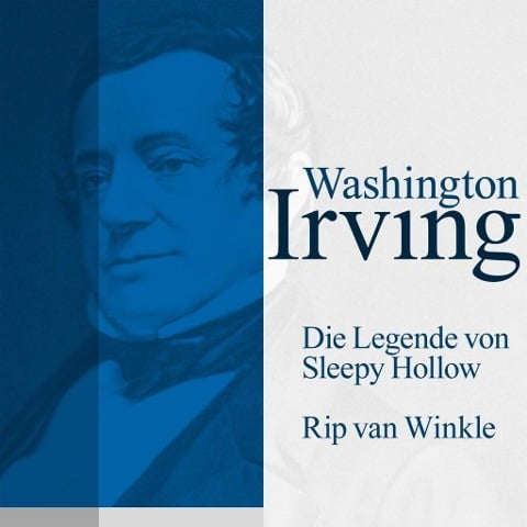 Die Legende von Sleepy Hollow / Rip van Winkle - Washington Irving