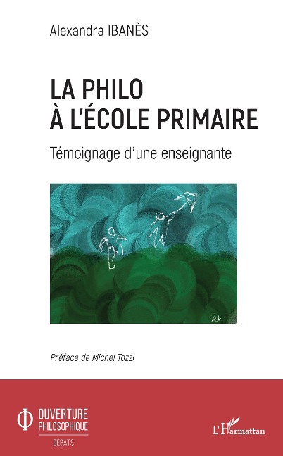 La philo a l'ecole primaire - Ibanes Alexandra Ibanes