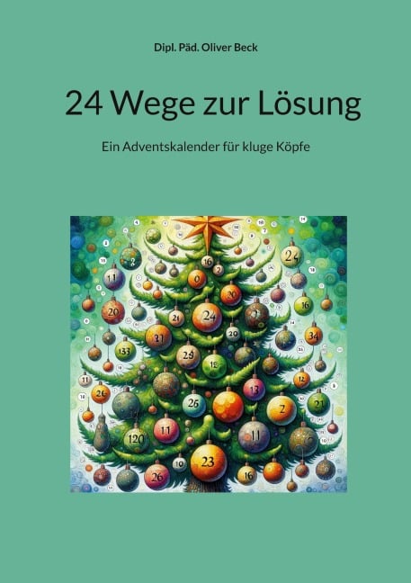 24 Wege zur Lösung - Oliver Beck
