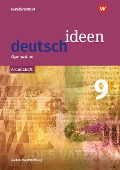 deutsch ideen SI 9. Arbeitsheft. Baden-Württemberg - 