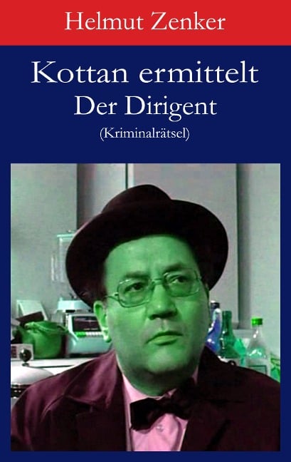 Kottan ermittelt: Der Dirigent - Helmut Zenker