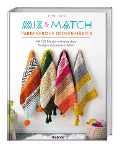 Cover-Bild zum Titel 'Mix & Match Farbenfrohe Decken häkeln' von 'Esme Crick'