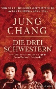 Cover-Bild zum Titel 'Die drei Schwestern' von 'Jung Chang'