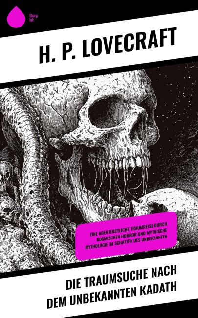 Die Traumsuche nach dem unbekannten Kadath - H. P. Lovecraft