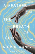 Cover-Bild zum Titel 'A Feather on the Breath of God' von 'Sigrid Nunez'