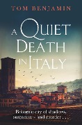 Cover-Bild zum Titel 'A Quiet Death in Italy' von 'Tom Benjamin'