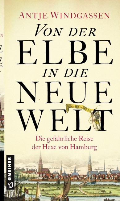 Von der Elbe in die Neue Welt - Antje Windgassen