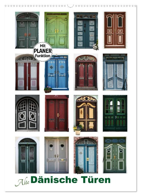 Alte Dänische Türen (Wandkalender 2025 DIN A2 hoch), CALVENDO Monatskalender - Carina-Fotografie Carina-Fotografie
