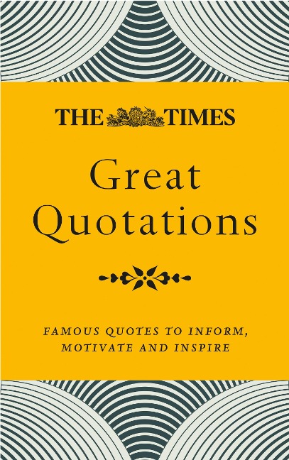 The Times Great Quotations -