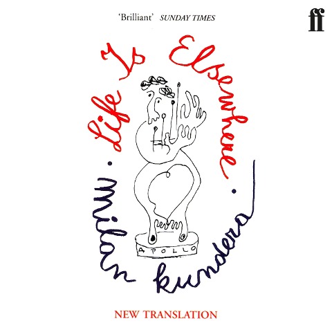 Life is Elsewhere - Milan Kundera