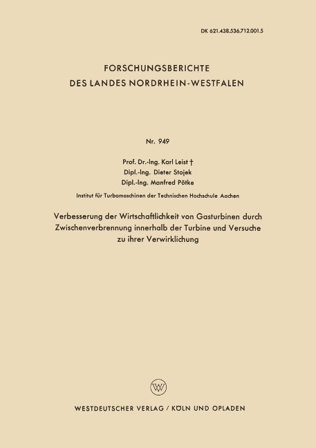 Verbesserung der Wirtschaftlichkeit von Gasturbinen durch Zwischenverbrennung innerhalb der Turbine und Versuche zu ihrer Verwirklichung - Karl Leist