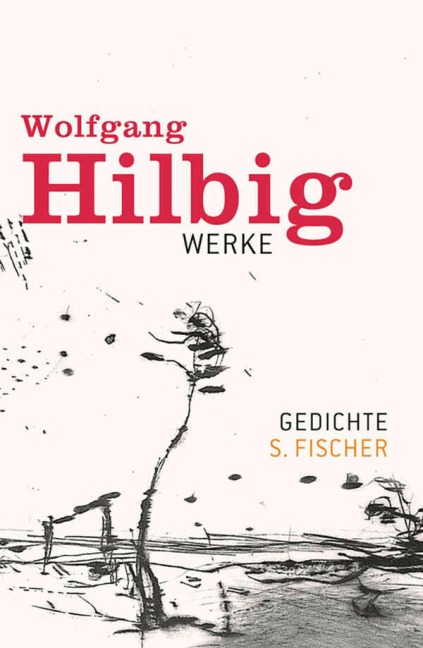 Werke, Band 1: Gedichte - Wolfgang Hilbig