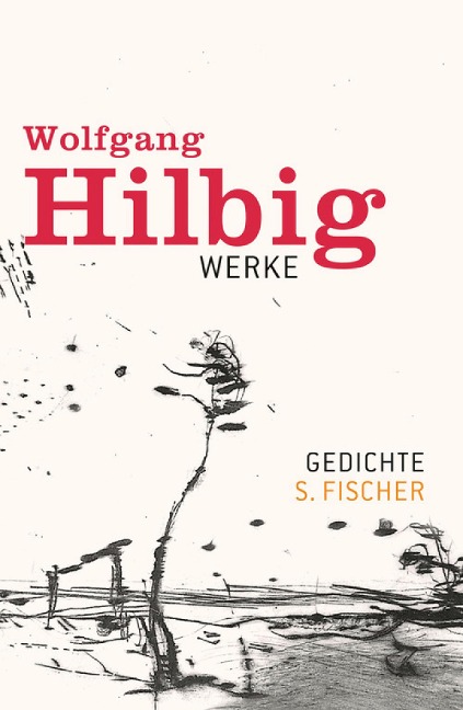Werke, Band 1: Gedichte - Wolfgang Hilbig