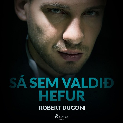 Sá sem valdið hefur - Robert Dugoni
