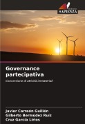 Cover-Bild zum Titel 'Governance partecipativa' von 'Javier Carreón Guillén, Gilberto Bermúdez Ruíz, Cruz García Lirios'