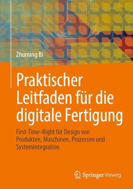 Praktischer Leitfaden für die digitale Fertigung - Zhuming Bi