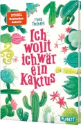 Cover-Bild zum Titel 'Ich wollt, ich wär ein Kaktus' von 'Mina Teichert'