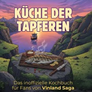 Cover-Bild zum Titel 'Das inoffizielle Kochbuch für Fans von Vinland Saga' von 'Emma Wolf'