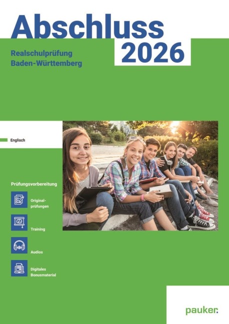 Abschluss 2025 - Realschulprüfung Baden-Württemberg - Aufgabenband - Originalprüfungen mit Trainingsteil für das Fach Englisch - 