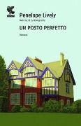 Cover-Bild zum Titel 'Un posto perfetto' von 'Penelope Lively'