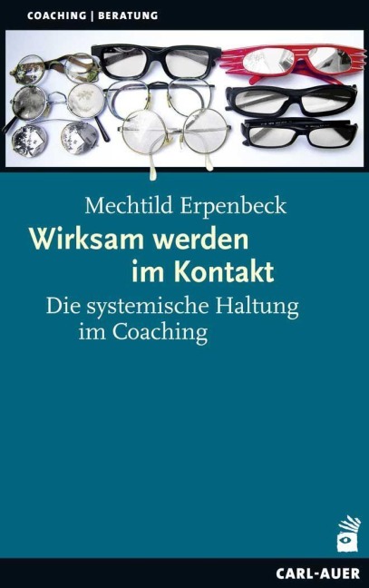 Wirksam werden im Kontakt - Mechtild Erpenbeck