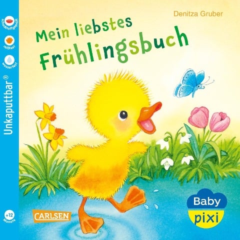 Baby Pixi (unkaputtbar) 147: Mein liebstes Frühlingsbuch - Denitza Gruber
