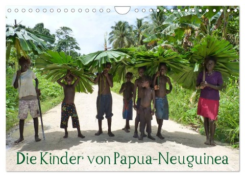 Die Kinder von Papua Neuguinea (Wandkalender 2025 DIN A4 quer), CALVENDO Monatskalender - André Hähnke Und Peter Möller