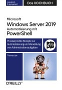 Cover-Bild zum Titel 'Microsoft Windows Server 2019 Automatisierung mit PowerShell - Das Kochbuch' von 'Thomas Lee'
