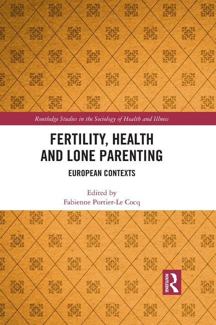 Fertility, Health and Lone Parenting - 