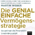 Die genial einfache Vermögensstrategie - Heike Jacobs, Christine Laudenbach, Sebastian Müller, Philipp Schreiber, Martin Weber