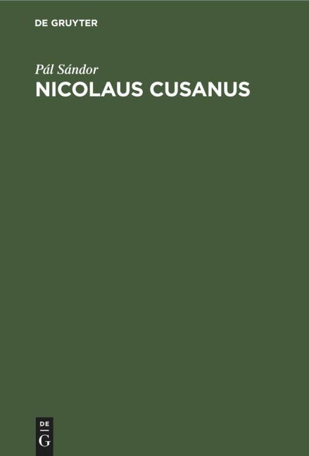 Nicolaus Cusanus - Pál Sándor