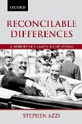 Cover-Bild zum Titel 'Reconcilable Differences: A History of Canada-Us Relations' von 'Stephen Azzi'