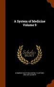 Cover-Bild zum Titel 'A System of Medicine Volume 9' von 'Humphry Davy Rolleston, T. Clifford Allbutt'