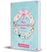 Cover-Bild zum Titel 'Mein märchenhaftes Leben' von 'ViktoriaSarina'