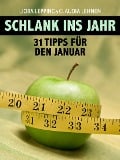 Cover-Bild zum Titel 'Schlank ins neue Jahr. 31 Tipps für jeden Tag im Januar - Der Ratgeber des "Kölner Stadt-Anzeiger"' von 'Claudia Lehnen, Lioba Lepping'