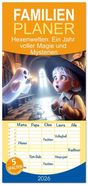 Familienplaner 2026 - Hexenwelten: Ein Jahr voller Magie und Mysterien mit 5 Spalten (Wandkalender, 21 x 45 cm) CALVENDO - Artefacti Artefacti