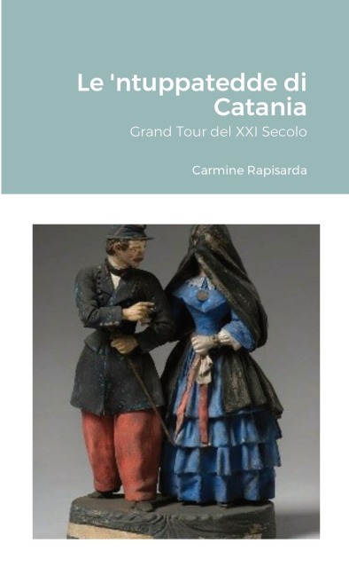 Le 'ntuppatedde di Catania - Carmine Rapisarda