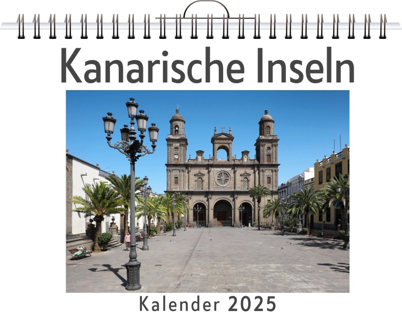 Kanarische Inseln - (Wandkalender 2025, Kalender DIN A4 quer, Monatskalender im Querformat mit Kalendarium, das perfekte Geschenk) - Luca Lange
